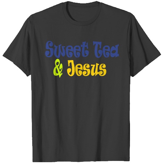 Sweet Tea And Jesus T-shirt