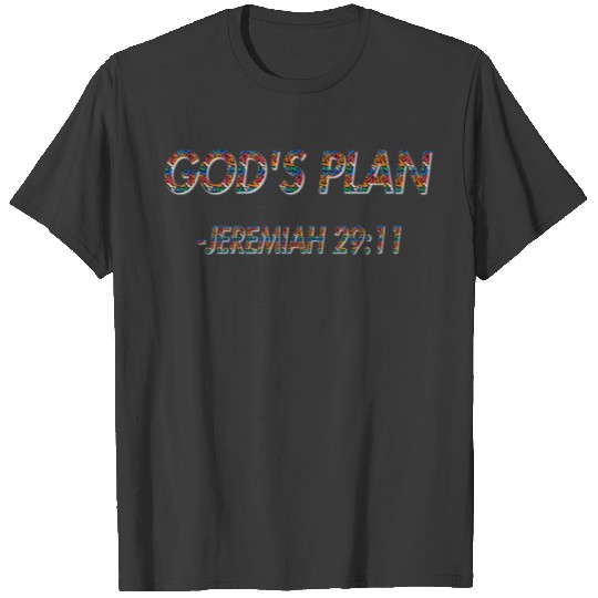Gods Plan: Jeremiah 29:11 T-shirt