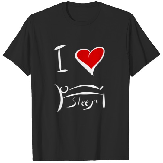 Discover I Love Sleep T-shirt
