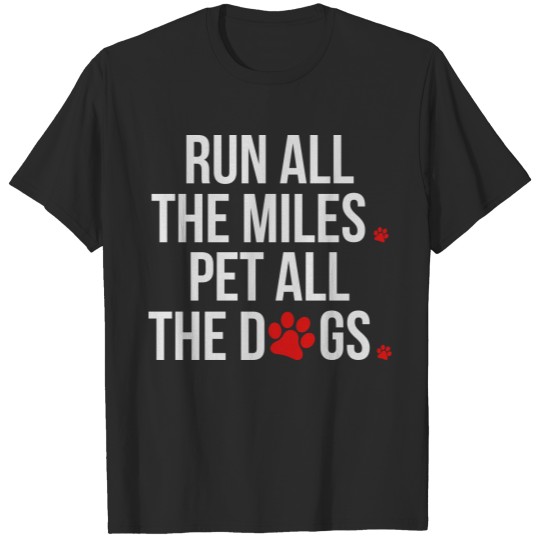 Discover Run Pet All The Dogs T-shirt