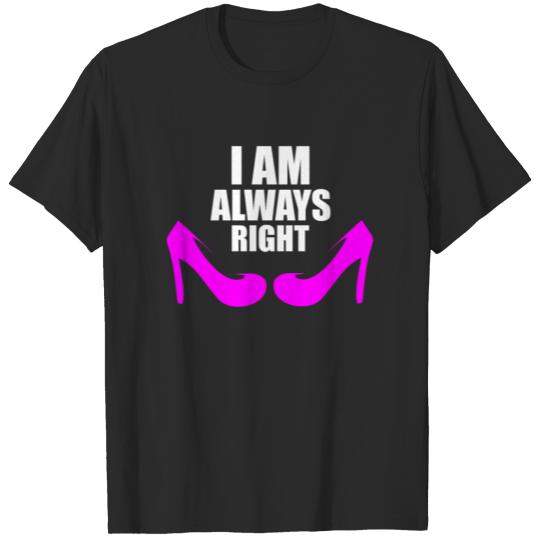 Couple Tshirts For Him and Her I am Always Right T-shirt