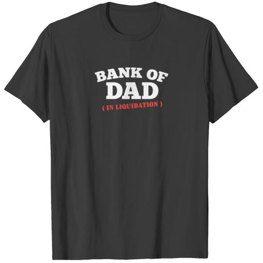 BANK OF DAD FUNNY Funny T shirt T-shirt