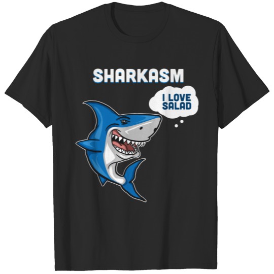 Discover Sharkasm - I love Salad - funny shark T-shirt