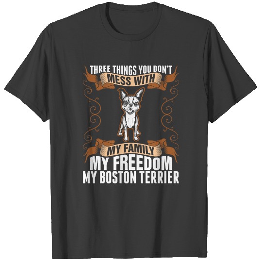 My Freedom My Boston Terrier Dog T-shirt