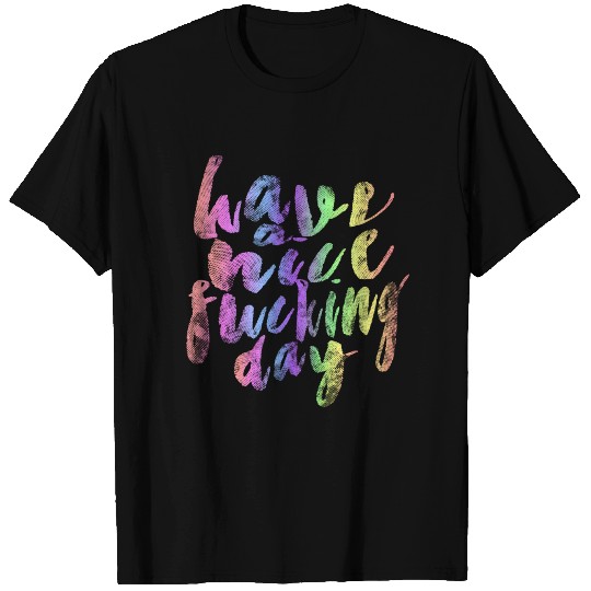 Have a nice Day T-shirt