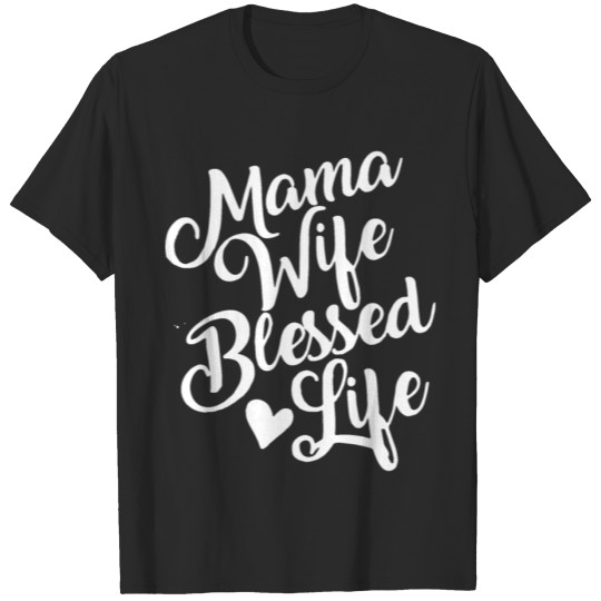 Discover Mama Wife Blessed Life Charcoal Heather Mom Teache T-shirt