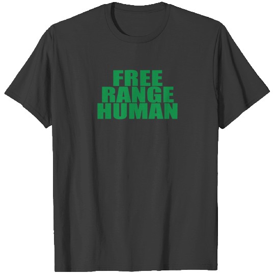 FREE RANGE HUMAN enviroment festival freedom T-shirt