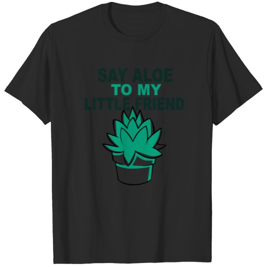Discover Say aloe T-shirt
