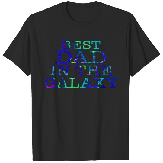 wordtease BEST DAD IN THE GALAXY bluz T-shirt