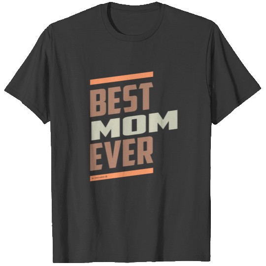 Best Mom Ever T-shirt