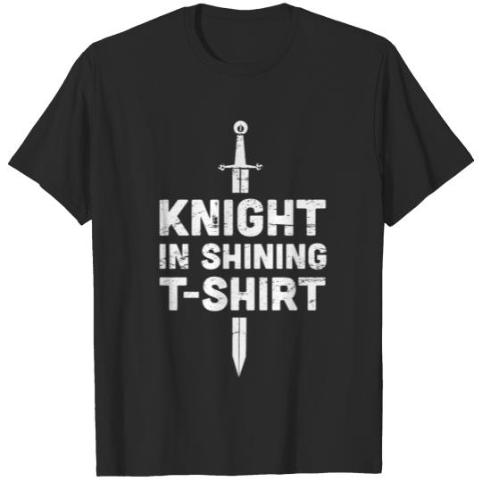 Knight - Funny Renaissance Festival T-shirt