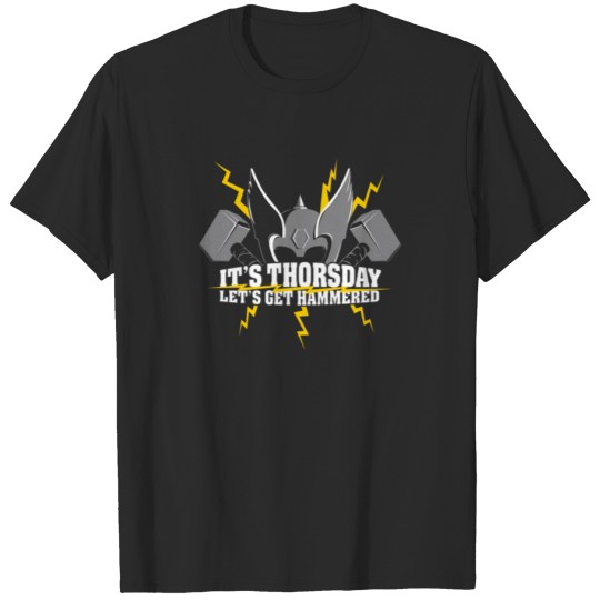 Discover It s Thorsday Let s Get Hammered T-shirt