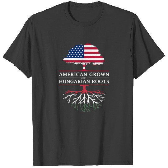 Discover American Grown with Hungarian Roots Hungary Design T-shirt