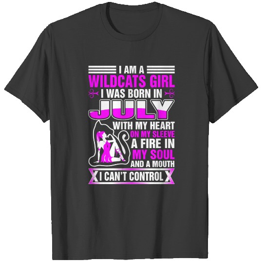 I Am A Wildcats Girl I Was Born In July T-shirt