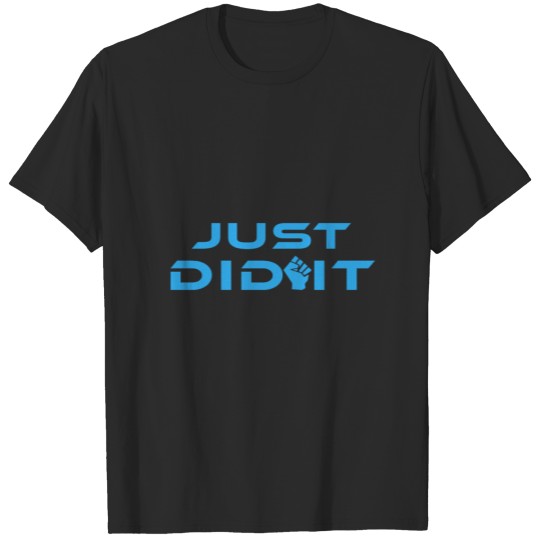 Discover just did it T-shirt