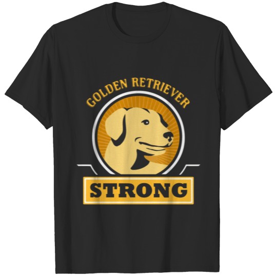 Discover Golden Retriever Strong Shirt T-shirt