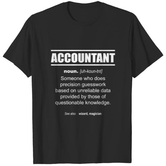 Discover Accountant Definition - Someone who solves a probl T-shirt