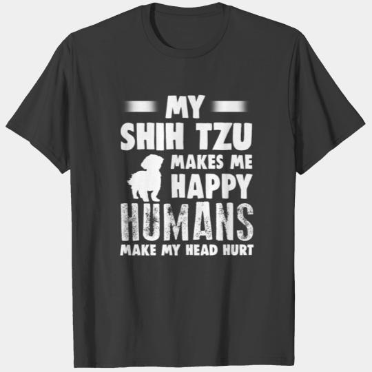 Shih Tzu Humans Make My Head Hurt T-shirt