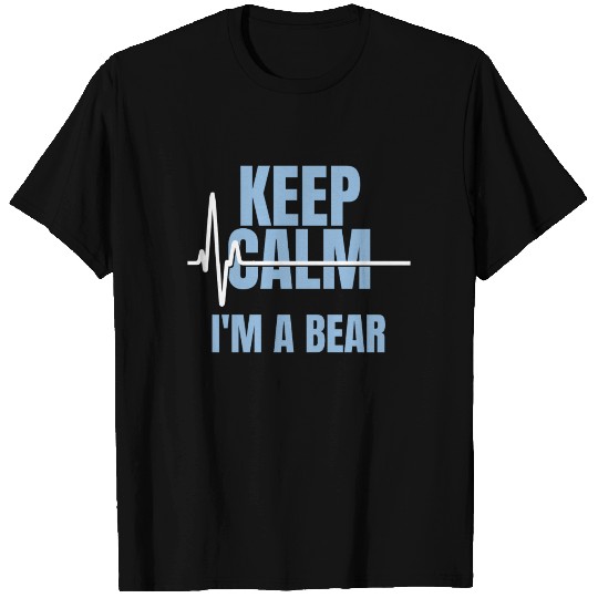 Keep Calm I'm a Bear Gay Culture T-shirt