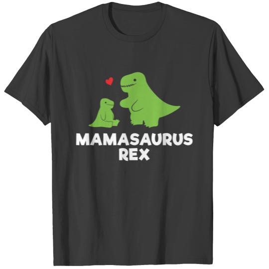 Mamasaurus Rex | Mother | New Mom T-shirt
