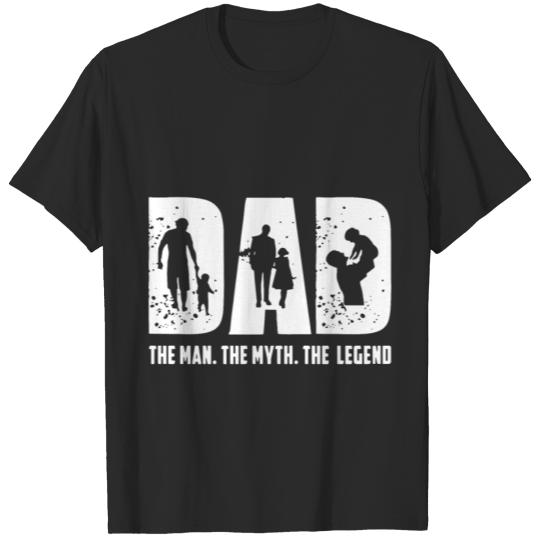 Discover dad the man the myth the legend dad T-shirt