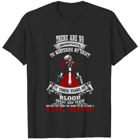 Discover Devil hunter - It takes years of blood sweat tea T-shirt