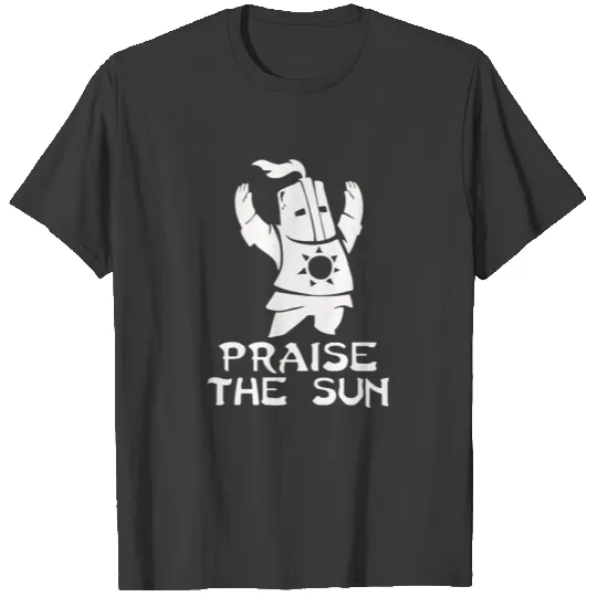 PRAISE THE SUN T-shirt