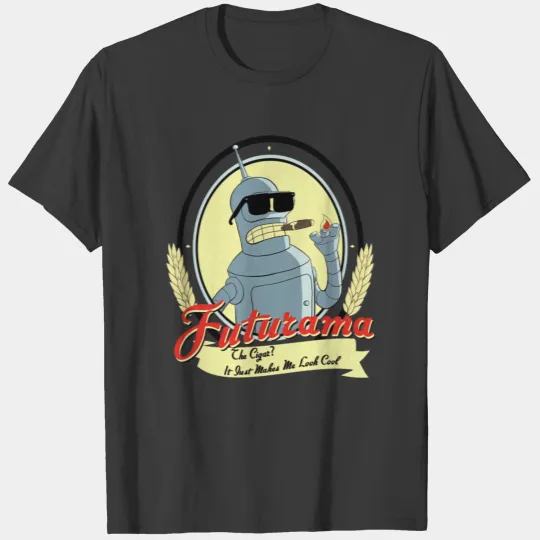 Futurama - Cigar just makes me look cool t-shirt T-shirt