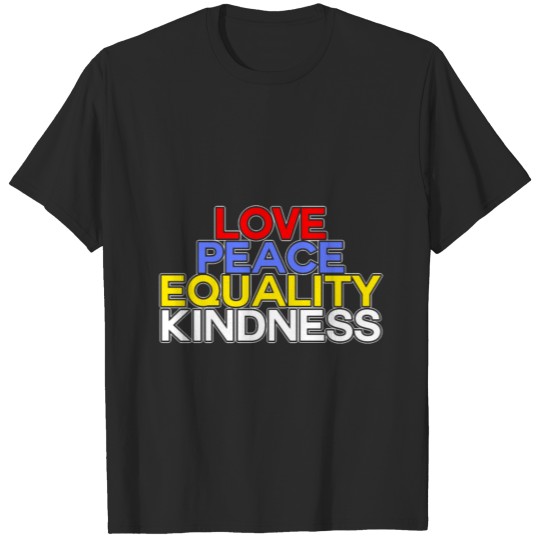 Love Peace Equality Kindness Anti-Bullying Bully T-shirt