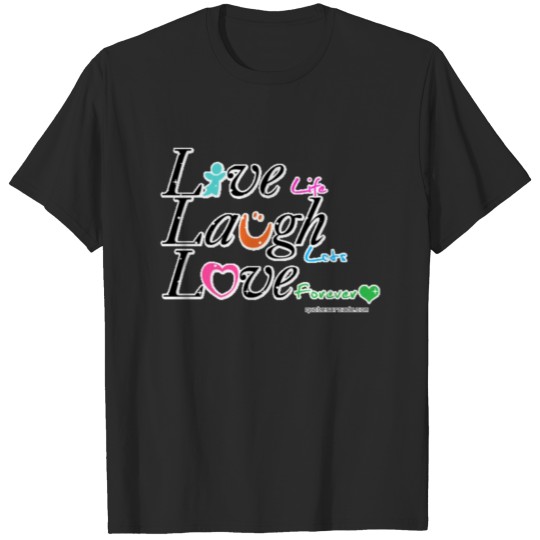 Discover live life laugh lots love forever T-shirt