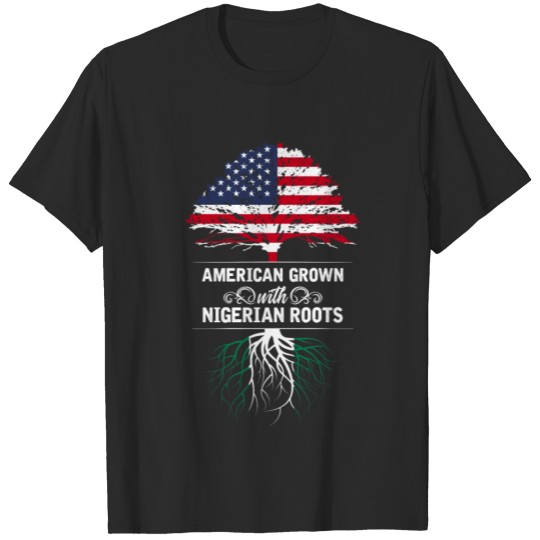 Discover American grown with Nigerian roots T-shirt