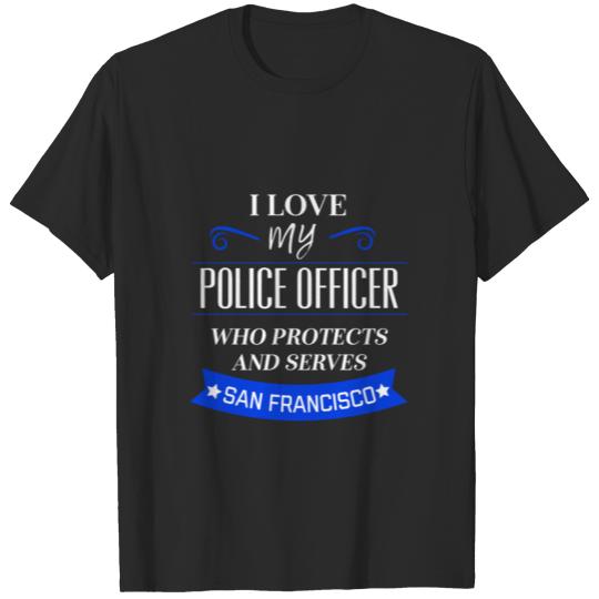 San Francisco Police Wife Support Law Enforcement Family Thin Blue Line T-shirt