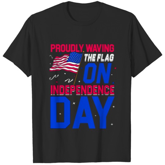 4th of July USA Indepedence day Patriotic T-shirt