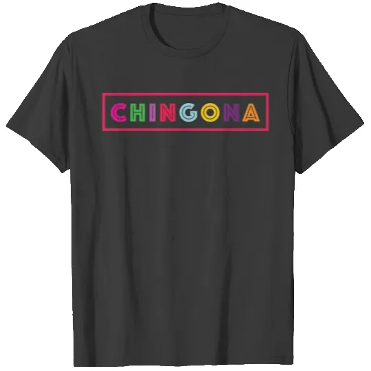 Chingona T-shirt