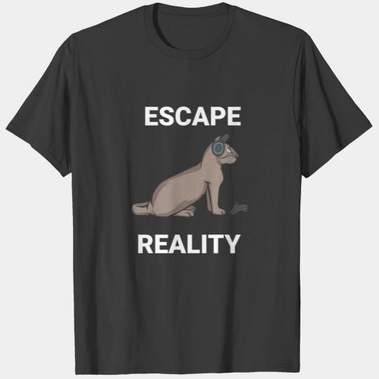 ESCAPE REALITY CAT KITTIE GAMER GAMING VIDEOGAMES T-shirt