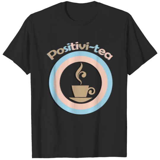 Tea Positive Graphic T-shirt