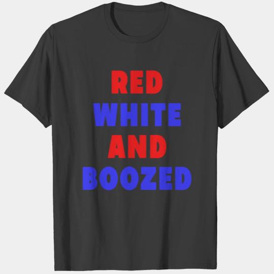 Red white boozed july 4th of july funny quote gift T-shirt