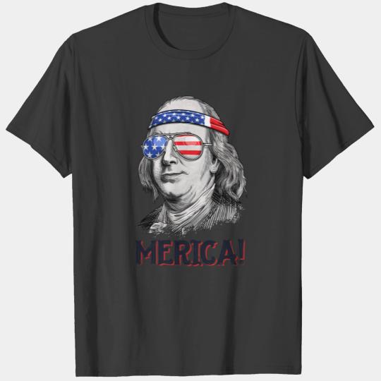 Benjamin Franklin Merica T shirt 4th of July Ben Men Women Kids Gifts T-shirt