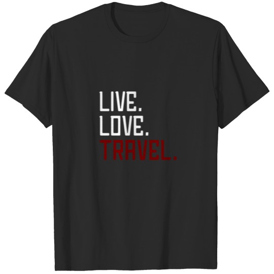 Discover Live. Love. Travel. T-shirt