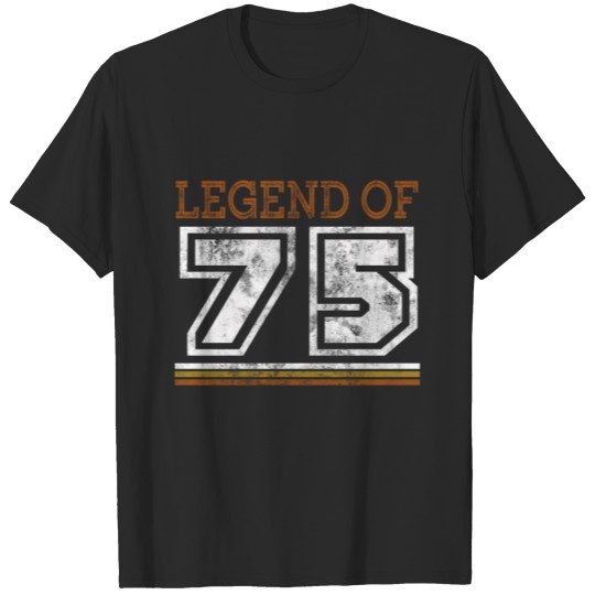 Discover born in 1975 legend of original birthday gift T-shirt