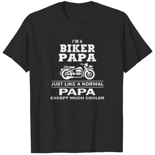 Discover I m A Biker Papa T-shirt