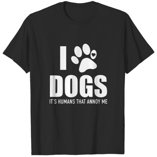 Discover Humans That Annoy Me - Dogs - Total Basics T-shirt