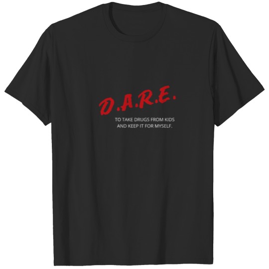 Discover D.A.R.E. Parody T-shirt