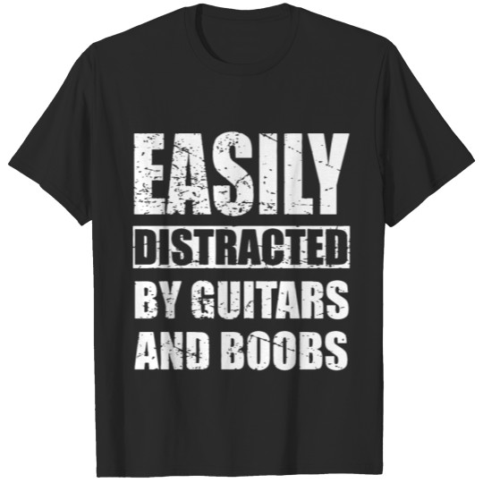 Discover easily distracted by guitars and wife t shirts T-shirt