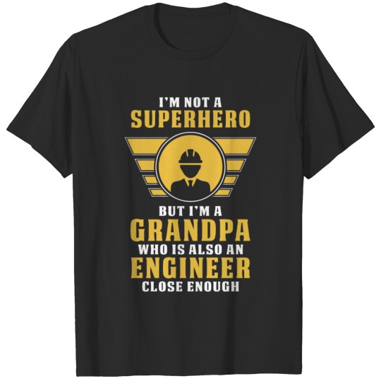Discover I m Not A Superhero But I m A Grandpa Who Is Also T-shirt