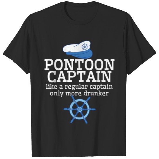Funny Pontoon Captain Sailing Boat Humorous Gift T-shirt