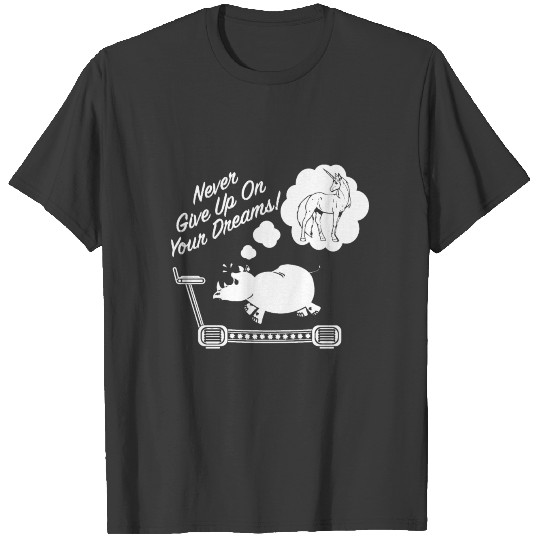 Never Give Up On Your Dreams WOMENS rhino unicorn T-shirt
