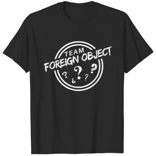 Discover Team Foreign Object T-shirt