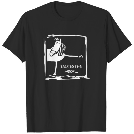 Discover Talk To The Hoof T Shirt T-shirt