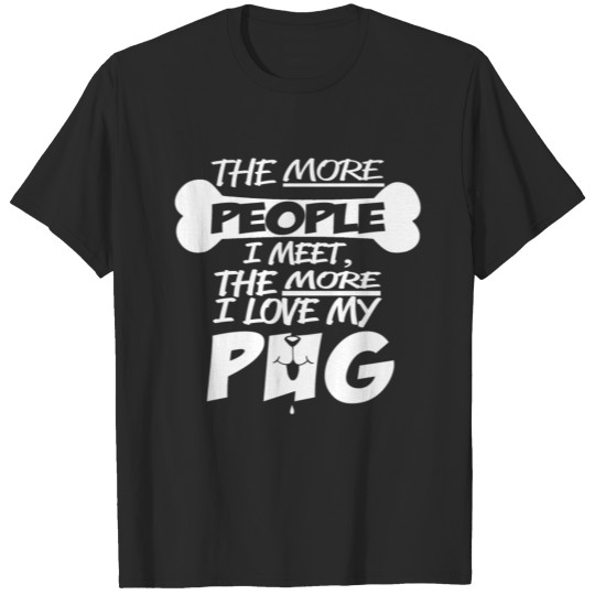 Discover I love my pug T-shirt